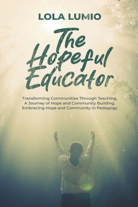 The Hopeful Educator