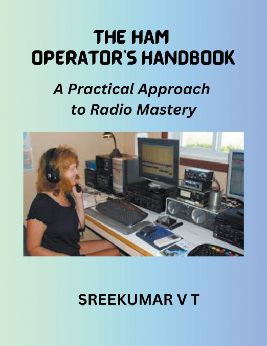 The HAM Operator’s Handbook
