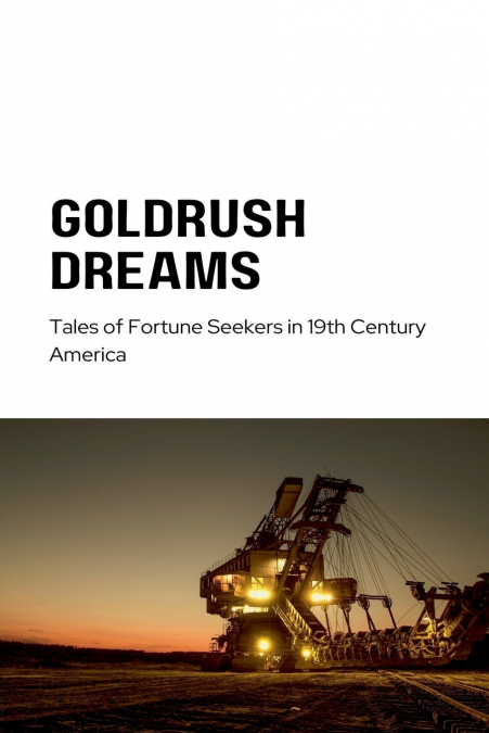 Gold Rush Dreams