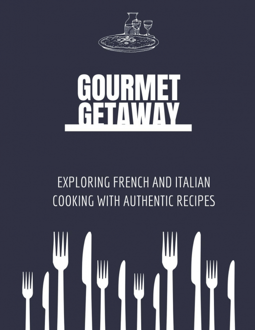 Gourmet Getaway