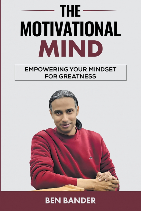 The Motivational Mind
