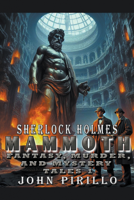 Sherlock Holmes, Mammoth Fantasy, Murder, and Mystery Tales 1
