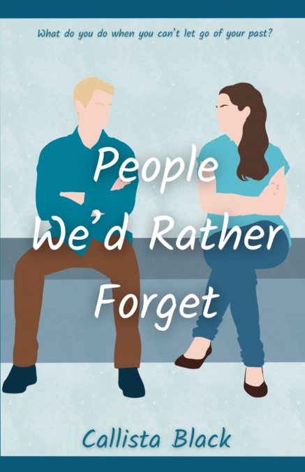 People We’d Rather Forget