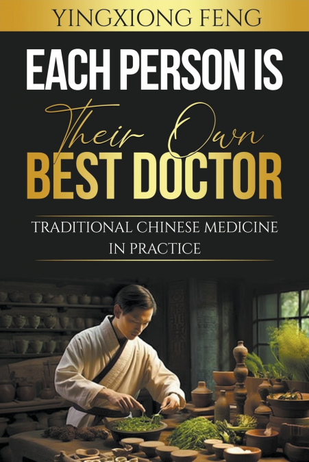 Each Person Is Their Own Best Doctor