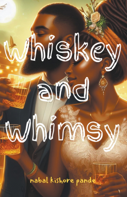 Whiskey and Whimsy