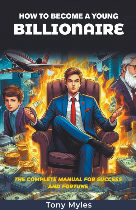 How to Become a Young Billionaire