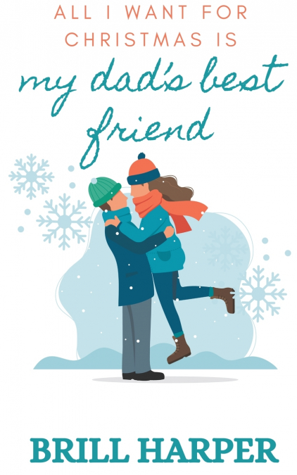 All I Want for Christmas is My Dad’s Best Friend