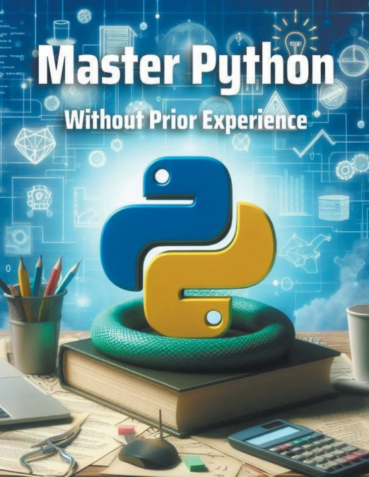 Master Python  Without Prior Experience