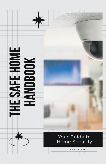 The Safe Home Handbook