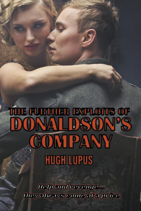 The Further Exploits Of Donaldson’s Company
