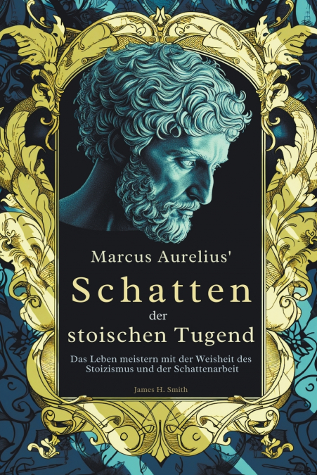 Marcus Aurelius’ Schatten der stoischen Tugend