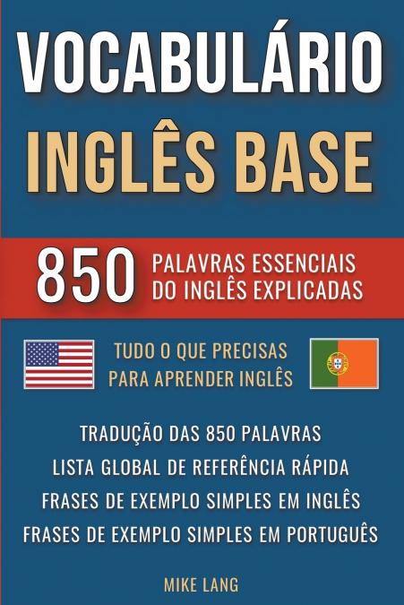Vocabulário Inglês Base - 850 Palavras Essenciais do Inglês Explicadas