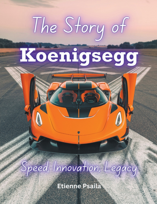 The Story of Koenigsegg