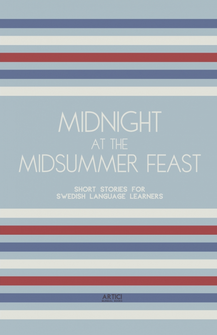 Midnight at the Midsummer Feast