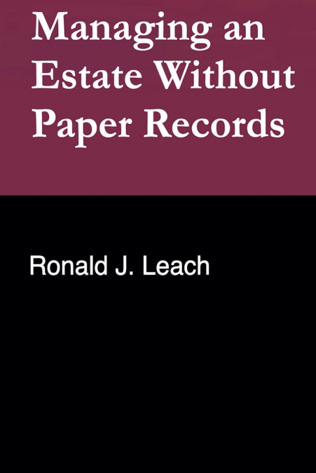 Managing an Estate Without Paper Records