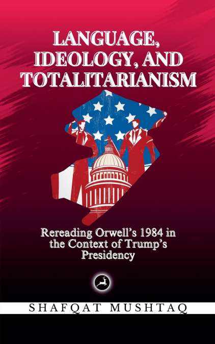 Language, Ideology, and Totalitarianism