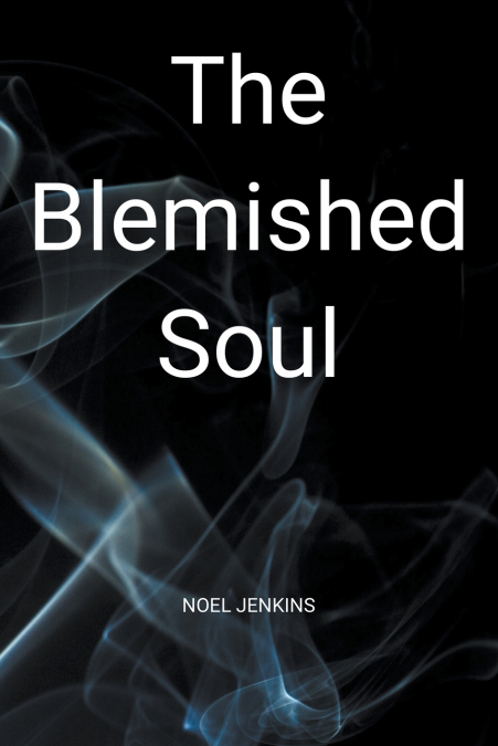 The Blemished Soul