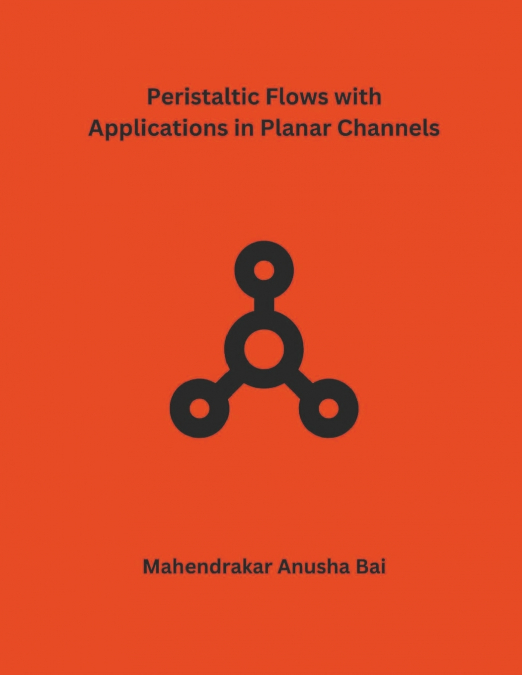 Peristaltic Flows with Applications in Planar Channels