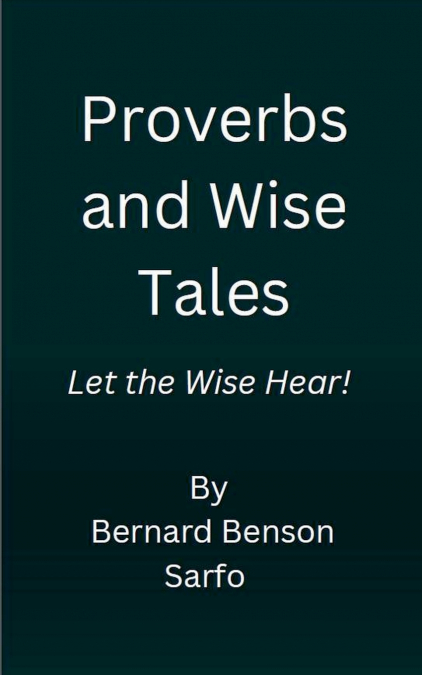 Proverbs and Wise Tales