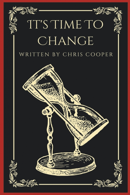It’s Time to Change