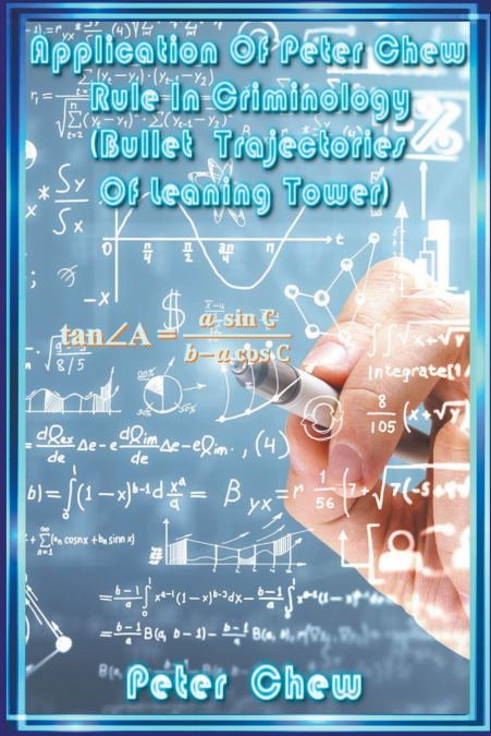 Application  Of  Peter Chew  Rule  In   Criminology  (  Bullet  Trajectories   Of  Leaning Tower )