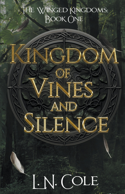 Kingdom of Vines and Silence