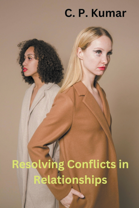 Resolving Conflicts in Relationships