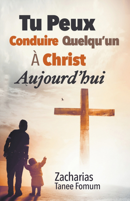 Tu Peux Conduire Quelqu’un à Christ Aujourd’hui