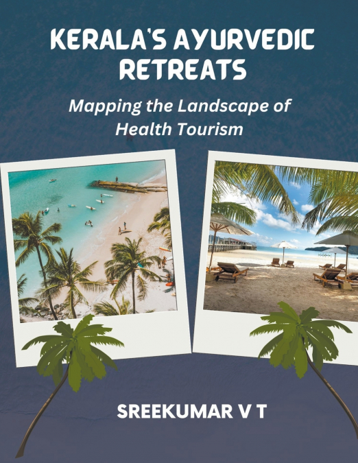 Kerala’s Ayurvedic Retreats