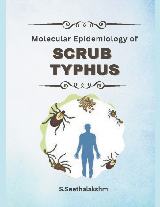 Molecular Epidemiology of Scrub Typhus