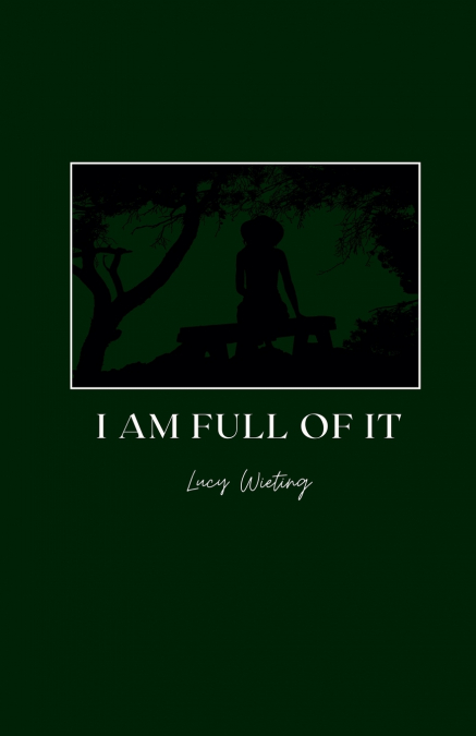 I Am Full Of It