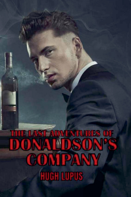 The Last Adventures Of Donaldson’s Company