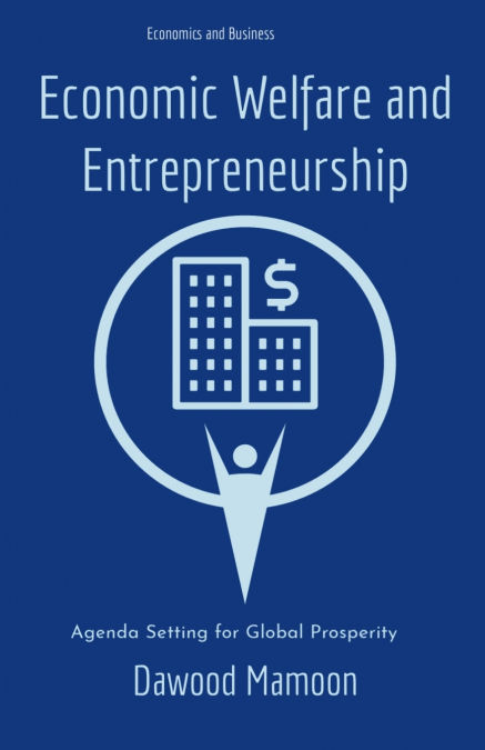 Economic Welfare and Entrepreneurship