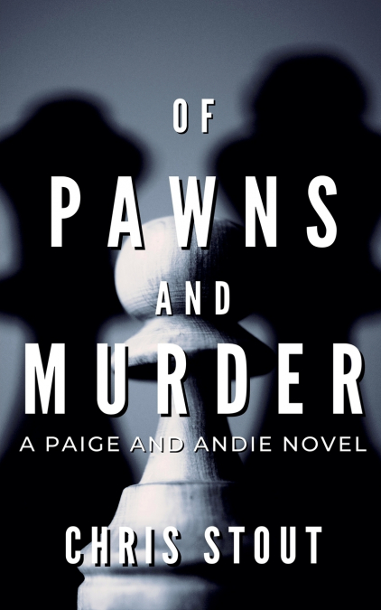 Of Pawns and Murder