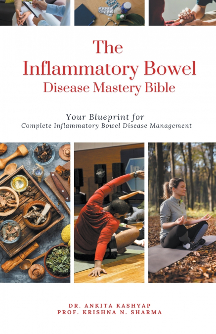 The Inflammatory Bowel Disease Mastery Bible