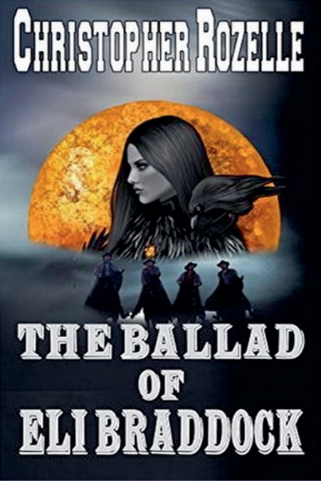 The Ballad of Eli Braddock