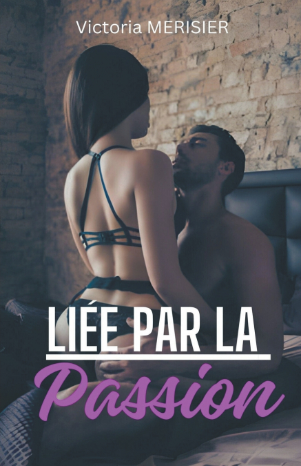 Liée par la Passion