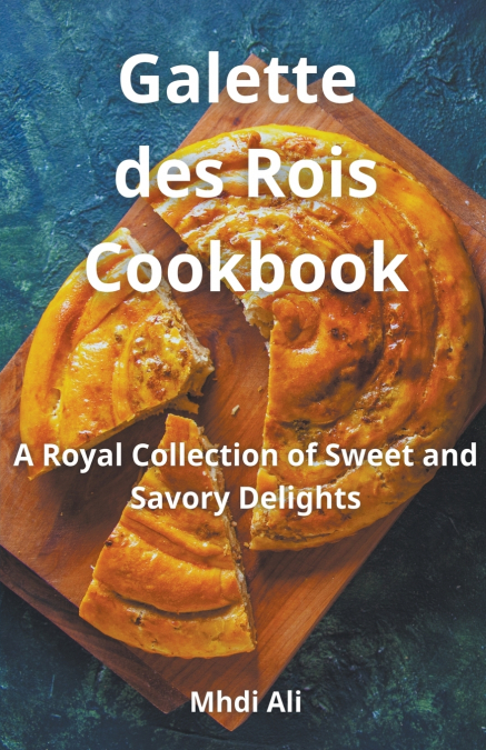 Galette  des Rois Cookbook
