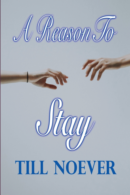 A Reason to Stay
