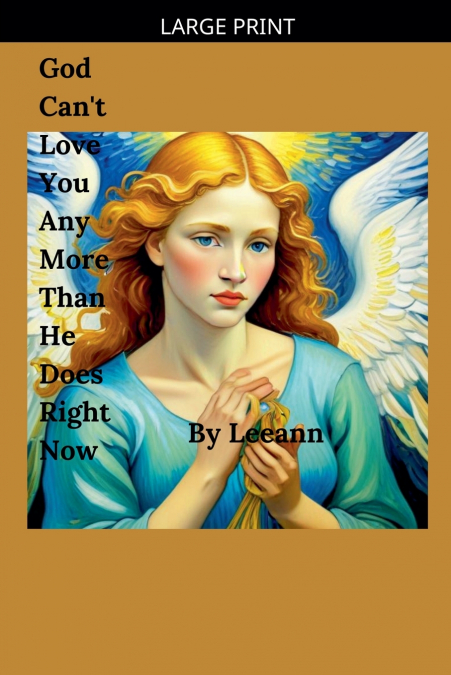 God Can’t Love You Any More Than He Does Right Now