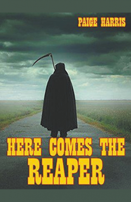 Here Comes The Reaper