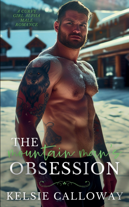 The Mountain Man’s Obsession