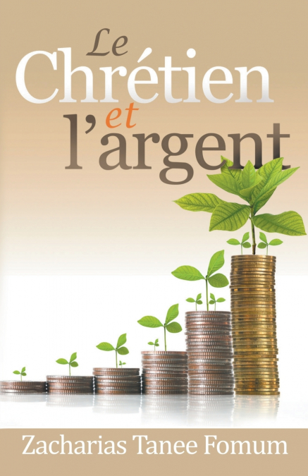Le Chretien et L’argent
