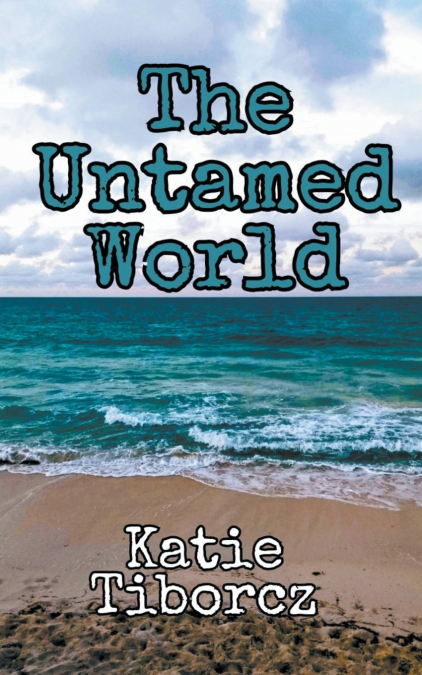 The Untamed World