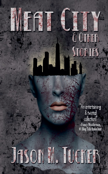 Meat City & Other Stories