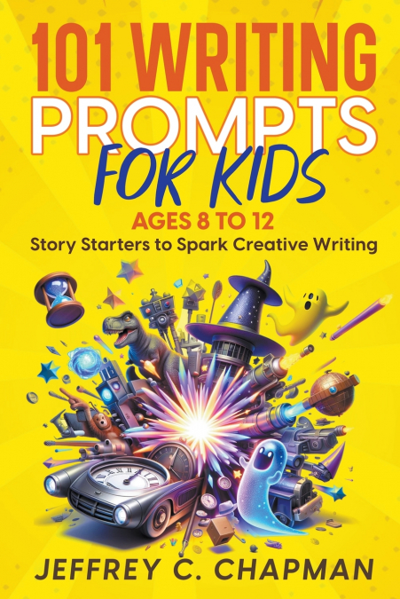 101 Writing Prompts for Kids