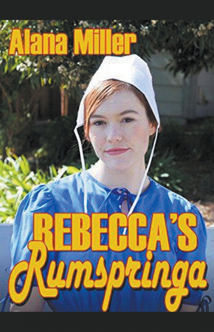 Rebecca’s Rumspringa