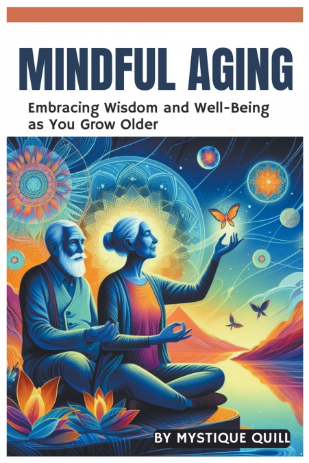Mindful Aging