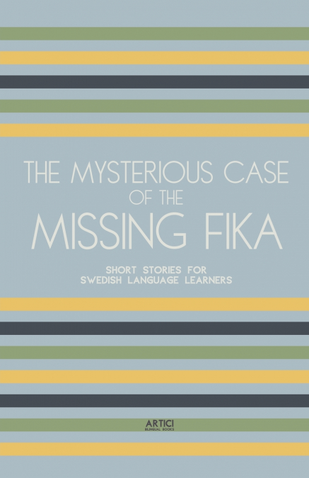The Mysterious Case of the Missing Fika