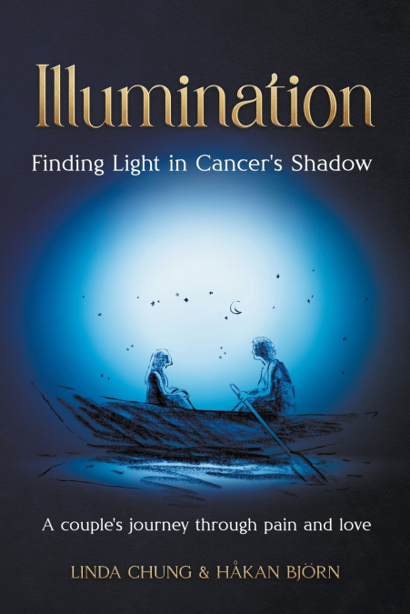 Illumination - Finding Light in Cancer’s Shadow